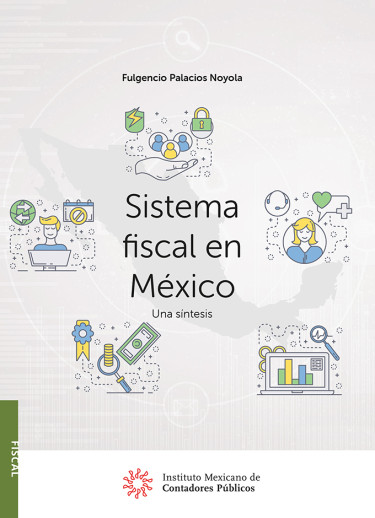 Sistema fiscal en México una sintesis-IMCP