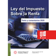 Ley del Impuesto Sobre la Renta. Texto y comentarios 2025