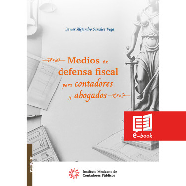 Medios de defensa fiscal para contaores y abogados