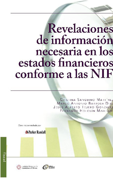 Revelaciones de información necesaria en los estados financieros conforme a las NIF