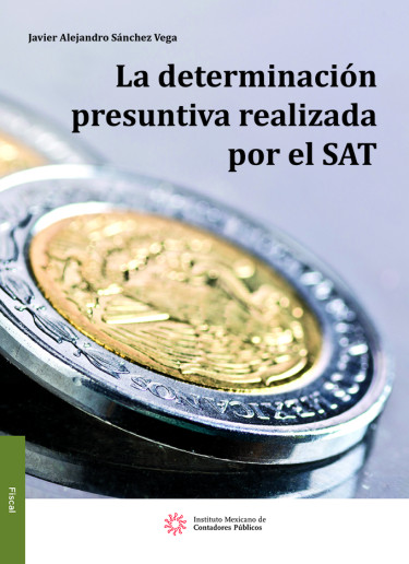 La Determinación Presuntiva Realizada por el SAT