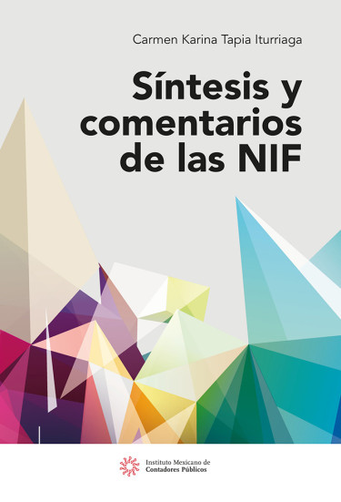 Síntesis y comentarios de las NIF 2016