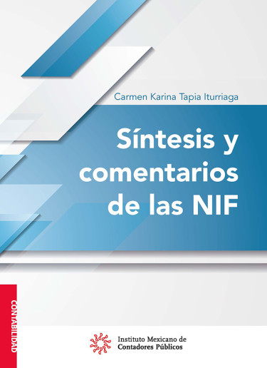 Síntesis y comentarios de las NIF 2017