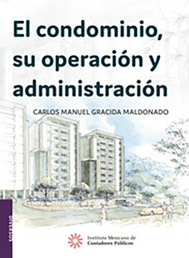 El condominio, su operación y administración