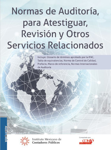 Normas de Auditoría, para Atestiguar, Revisión y otros Servicios Relacionados