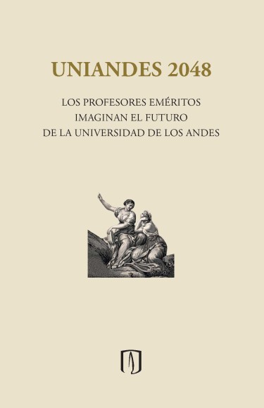 Los profesores eméritos imaginan el futuro de la Universidad de los Andes