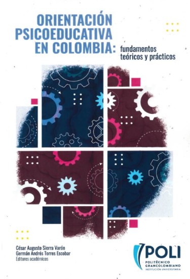 Orientación psicoeducativa en Colombia: fundamentos teóricos y prácticos