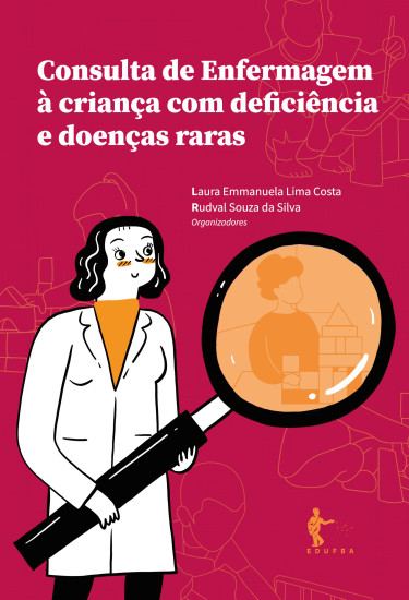 Consulta de Enfermagem à criança com deficiência e doenças raras