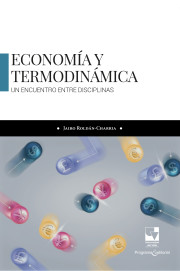 Portada de la publicación Economía y termodinámica: Un encuentro entre disciplinas