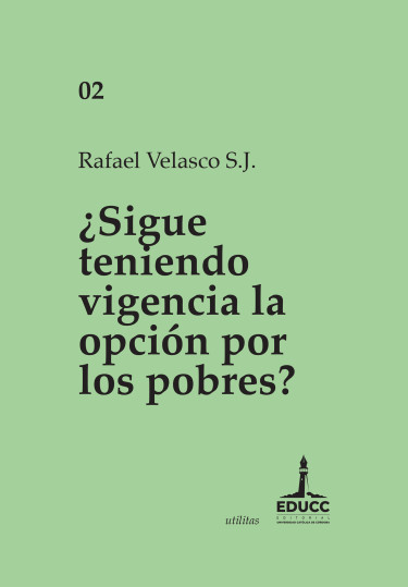 ¿Sigue teniendo vigencia la opción por los pobres?