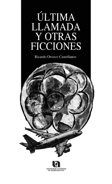 Última llamada y otras ficciones
