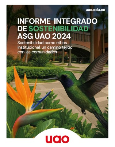 INFORME INTEGRADO DE SOSTENIBILIDAD ASG UAO 2024: