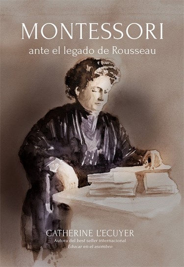 Montessori ante el legado de Rousseau
