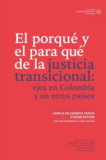 Portada de la publicación El porqué y el para qué de la justicia transicional