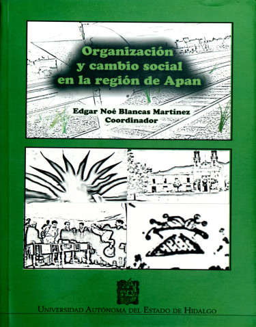 Organización y cambio social en la región de Apan