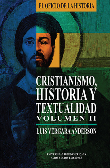 Cristianismo, historia y textualidad, volumen II