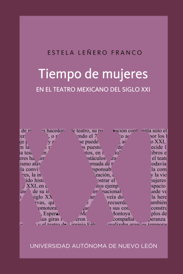 Tiempo de mujeres en el teatro mexicano del siglo XXI