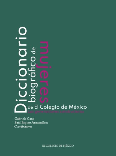 Diccionario biográfico de mujeres de El Colegio de México.
