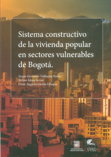 Sistema constructivo de la vivienda popular en sectores vulnerables de Bogotá