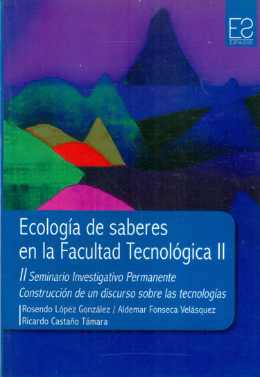Ecología de saberes en la Facultad Tecnológica II