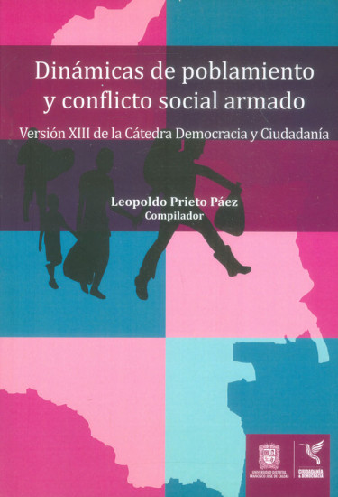 Dinámicas de poblamiento y conflicto social armado