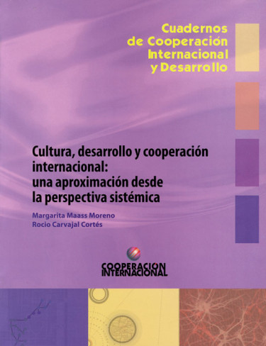 Cultura, desarrollo y cooperación internacional: una aproximación desde la perspectiva sistémica
