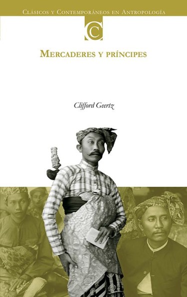 Mercaderes y príncipes. Cambio social y modernización económica en dos ciudades de Indonesia
