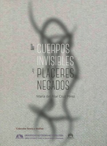De cuerpos invisibles y placeres negados