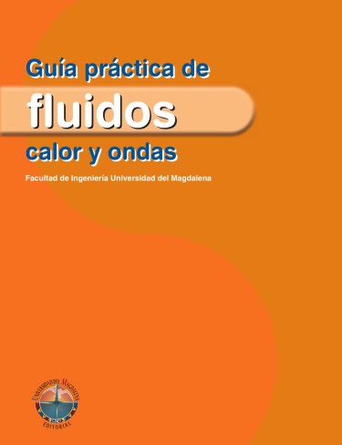 Guía práctica de fluidos, calor y ondas