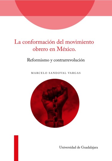 La conformación del movimiento obrero en México