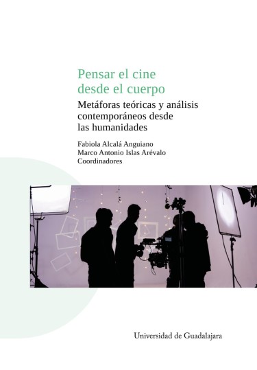 Pensar el cine desde el cuerpo