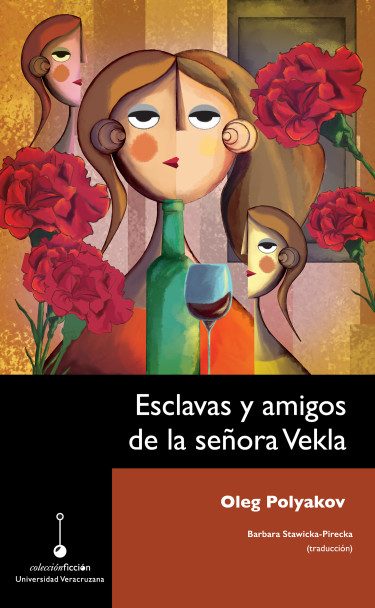 Esclavas y amigos de la señora Vekla