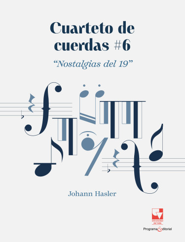 Cuarteto de cuerdas #6, “Nostalgias del 19”