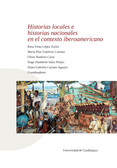Historias locales e historias nacionales en el contexto iberoamericano