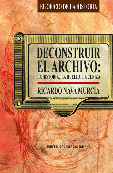 Portada: Deconstruir el archivo