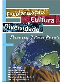 Escolarização, cultura e diversidade: percursos Interculturais.