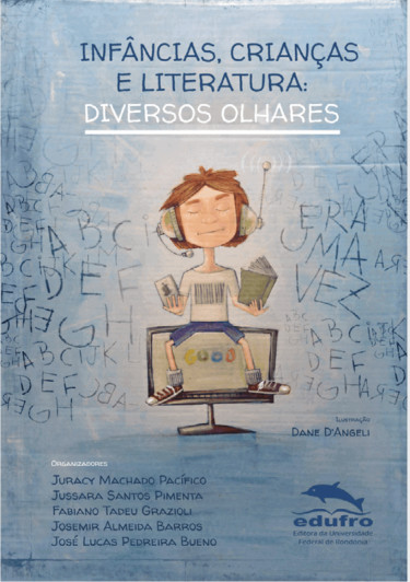 Infâncias, crianças e literatura: diversos olhares.