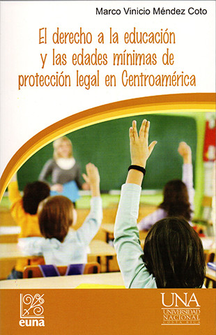 El derecho a la educación y las edades mínimas de protección legal en Centroamérica
