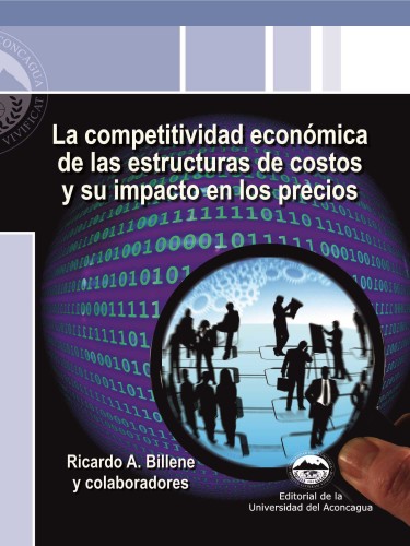 La competitividad económica de las estructuras de costos y su impacto en los precios