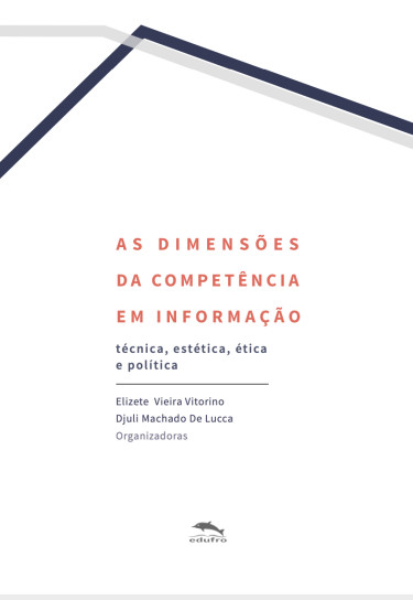 As dimensões da competência em informação: técnica, estética, ética e política.