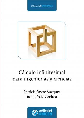 Cálculo infinitesimal para ingenierías y ciencias