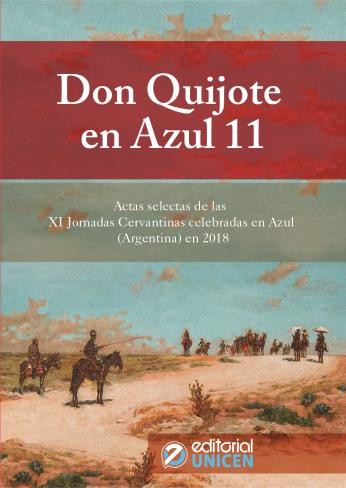 Don Quijote en Azul 11 : Actas selectas de las XI Jornadas