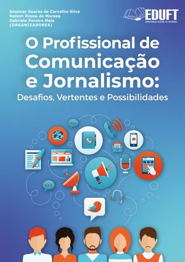 O Profissional de Comunicação e Jornalismo