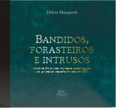 Bandidos Forasteiros e intrusos