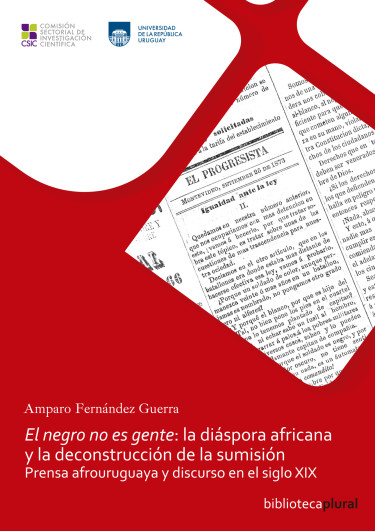 El negro no es gente: la diáspora africana y la deconstrucción de la sumisión