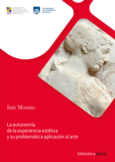 La autonomía de la experiencia estética y su problemática aplicación al arte