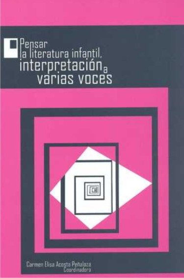 Pensar la literatura infantil, interpretación a varias voces