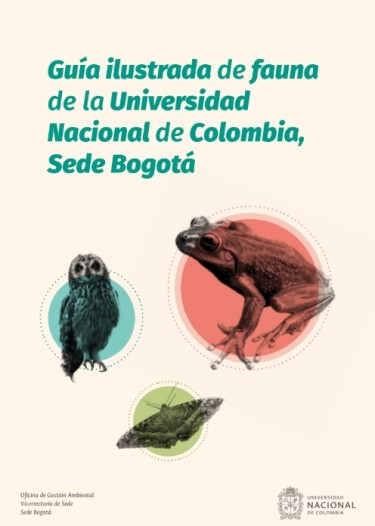 Guía ilustrada de fauna de la Universidad Nacional de Colombia, Sede Bogotá