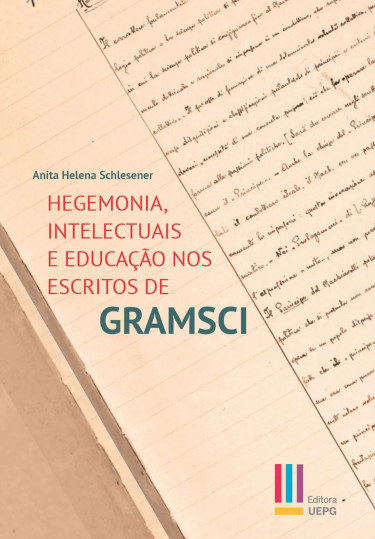 Hegemonia, intelectuais e educação nos escritos de Gramsci