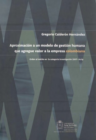Aproximación a un modelo de gestión humano que agregue valor a la empresa colombiana